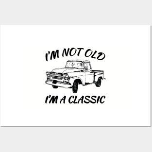 I'm Not Old I'm A Classic. Funny Birthday Shirts for Vintage Car Lovers Posters and Art
